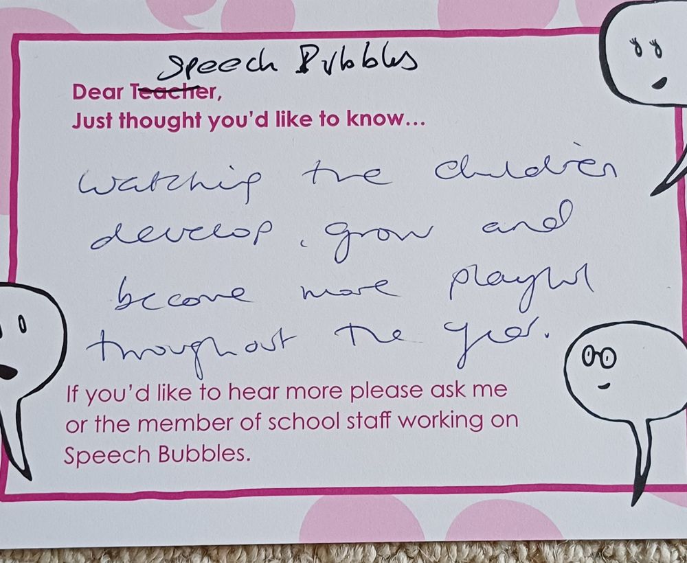Watching the children develop, grow and become more playful throughout the year.
Pink handwritten postcard with Speech Bubble cartoon characters.
