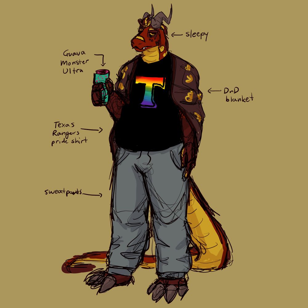 a sketch of a red dragon wearing a black tshirt with a rainbow "T" logo on it, and gray sweatpants.
written text reads:
- sleepy, guava monster ultra, DnD blanket, Texas Rangers pride shirt, sweatpants