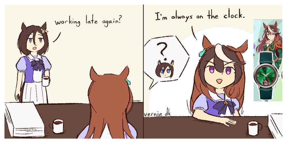 Panel 1: Air Groove from Uma Musume holding a mug of coffee says "working late again?"
Panel 2: Symboli Rudolf replies "I'm always on the clock." with a smile. Air Groove reacts off screen with a question mark. Pictured is official merchandise of a watch with Symboli Rudolf's face on it.