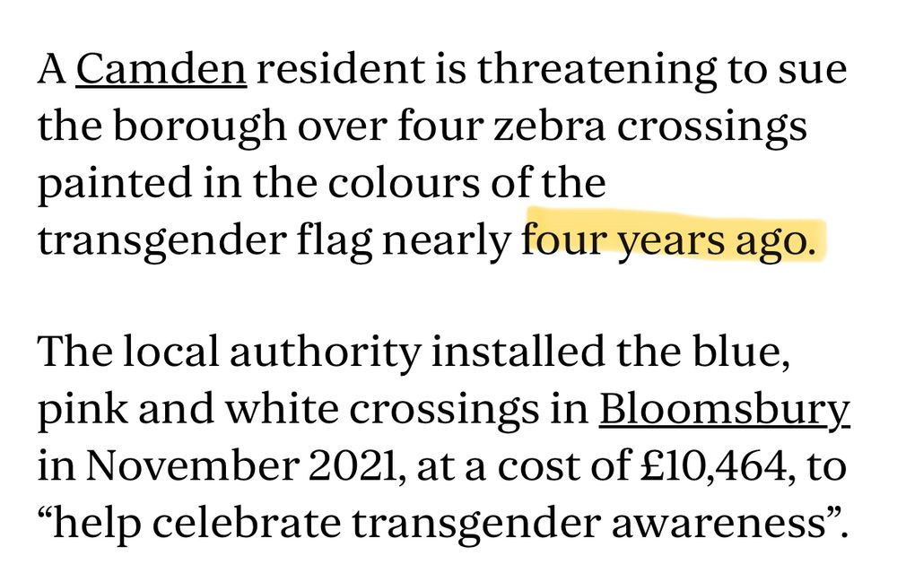 A Camden resident is threatening to sue the borough over four zebra crossings painted in the colours of the transgender flag nearly four years ago.
The local authority installed the blue, pink and white crossings in Bloomsbury in November 2021, at a cost of £10,464, to
"help celebrate transgender awareness".