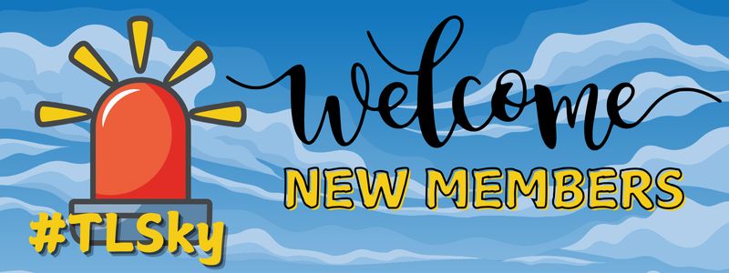"Illustration featuring a red flashing siren light with yellow rays emanating from it, alongside the text '#TLSky' in bold yellow letters outlined in black. The background shows a stylized blue sky with white swirling clouds. The main text reads 'Welcome New Members' in a mix of bold yellow and elegant black script fonts."