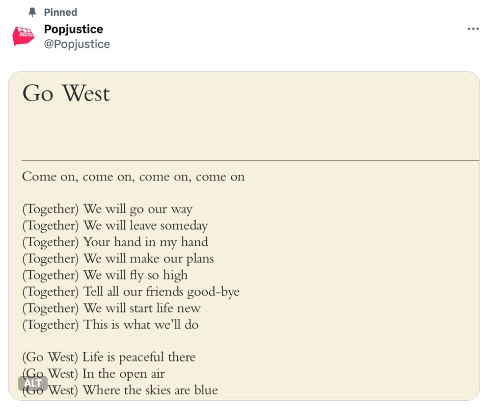 Basically it's the lyrics to Go West by Pet Shop Boys, up to the line 'where the skies are blue'