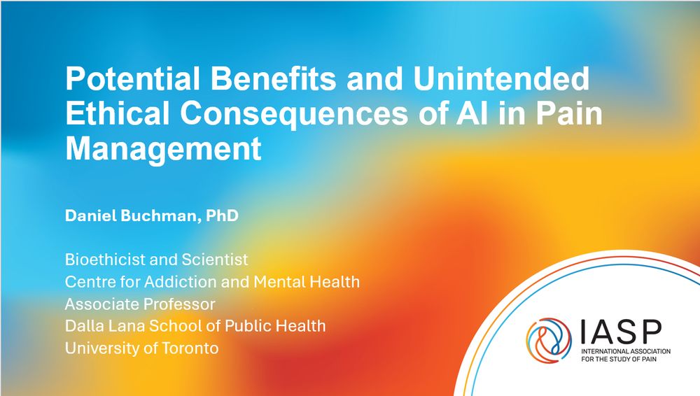 Title slide of a talk that says, Potential Benefits and Unintended Ethical Consequences of AI in Pain Management. The background of the slide has blended red, orange, yellow, and blue hues.
