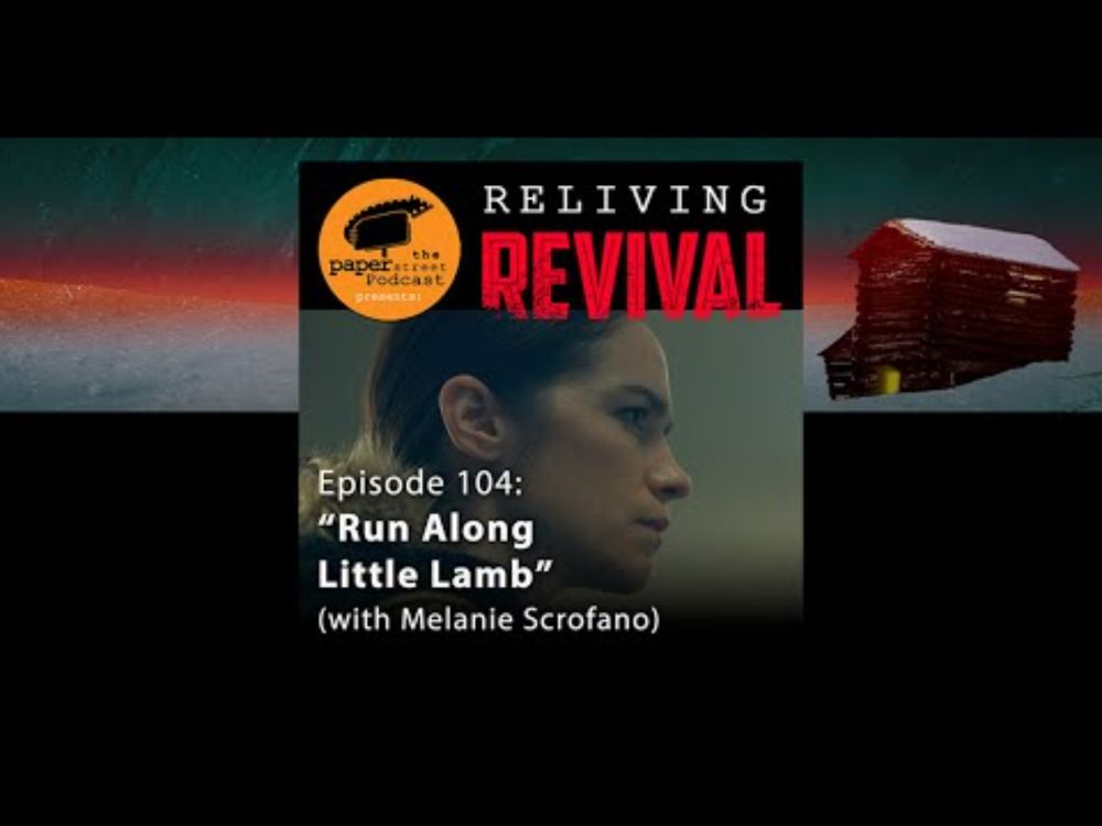 'Revival' 104 Recap with Melanie Scrofano (audio version)