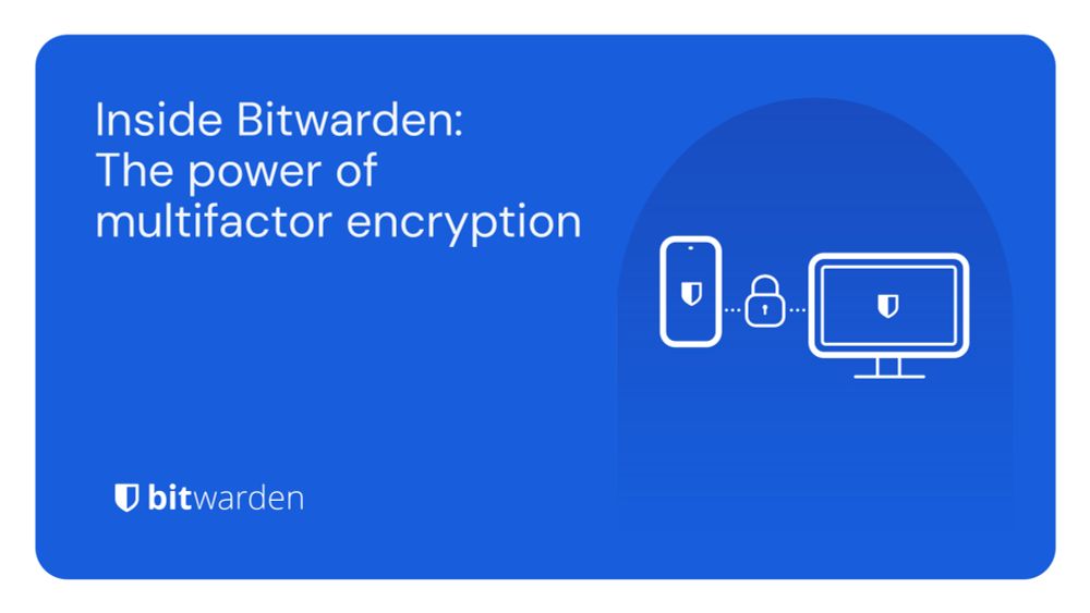 Inside Bitwarden: The power of multifactor encryption | Bitwarden Blog