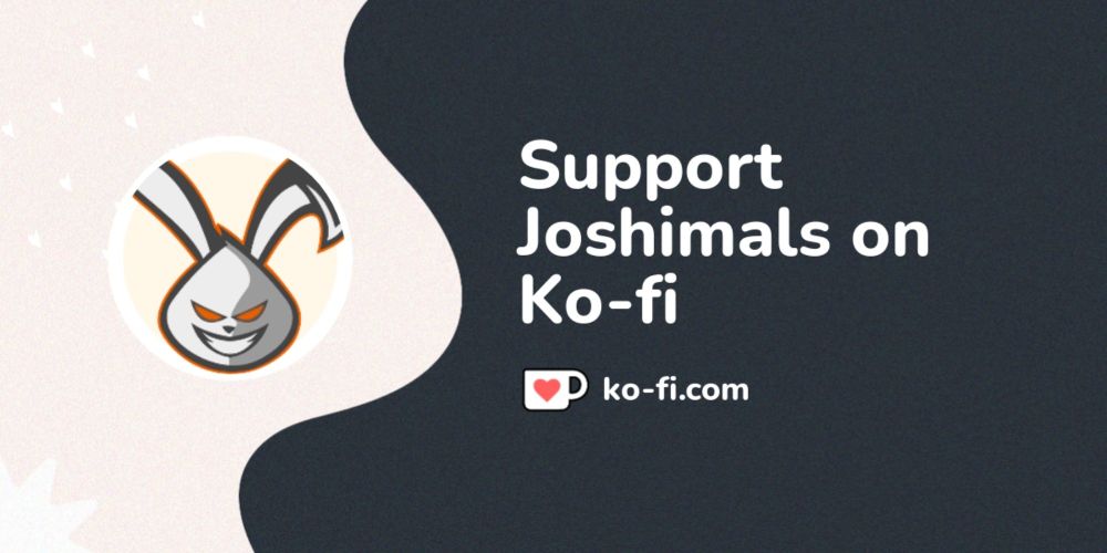 Support Joshimals on Ko-fi! ❤️