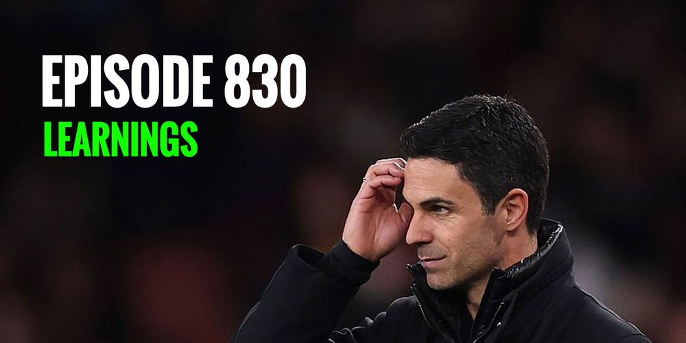 Episode 830 - Learnings