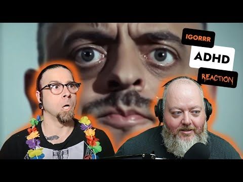 Réaction à Igorrr - ADHD