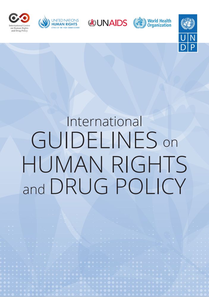 Cover of the International Guidelines on Human Rights and Drug Policy. The background is light blue with abstract patterns. Logos of the International Centre on Human Rights and Drug Policy, United Nations Human Rights, UNAIDS, WHO, and UNDP appear at the top. The title is in bold black text.