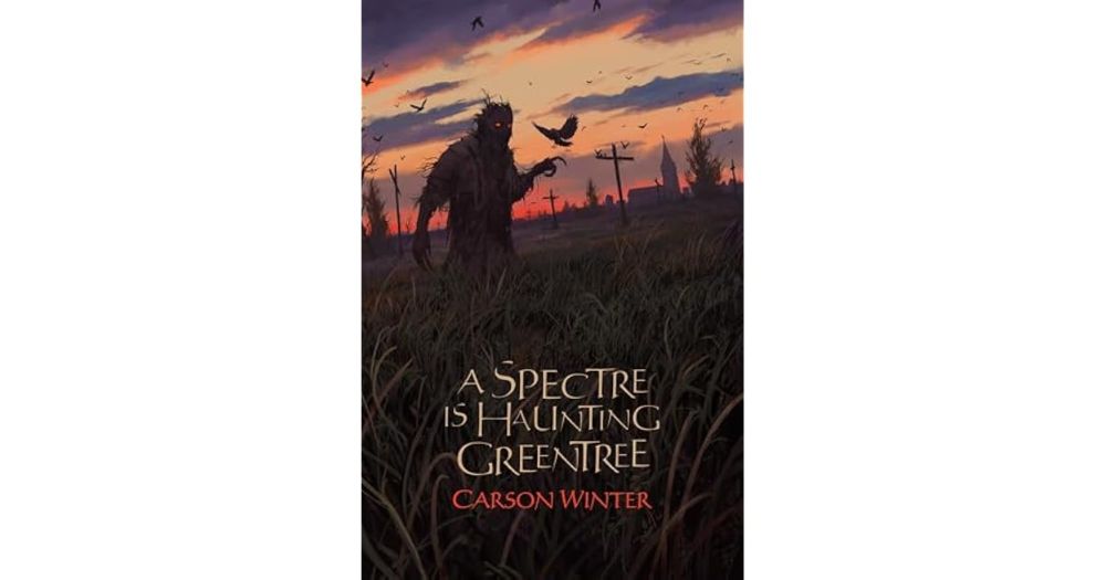 Book giveaway for A Spectre is Haunting Greentree by Carson Winter Jul 29-Aug 14, 2024