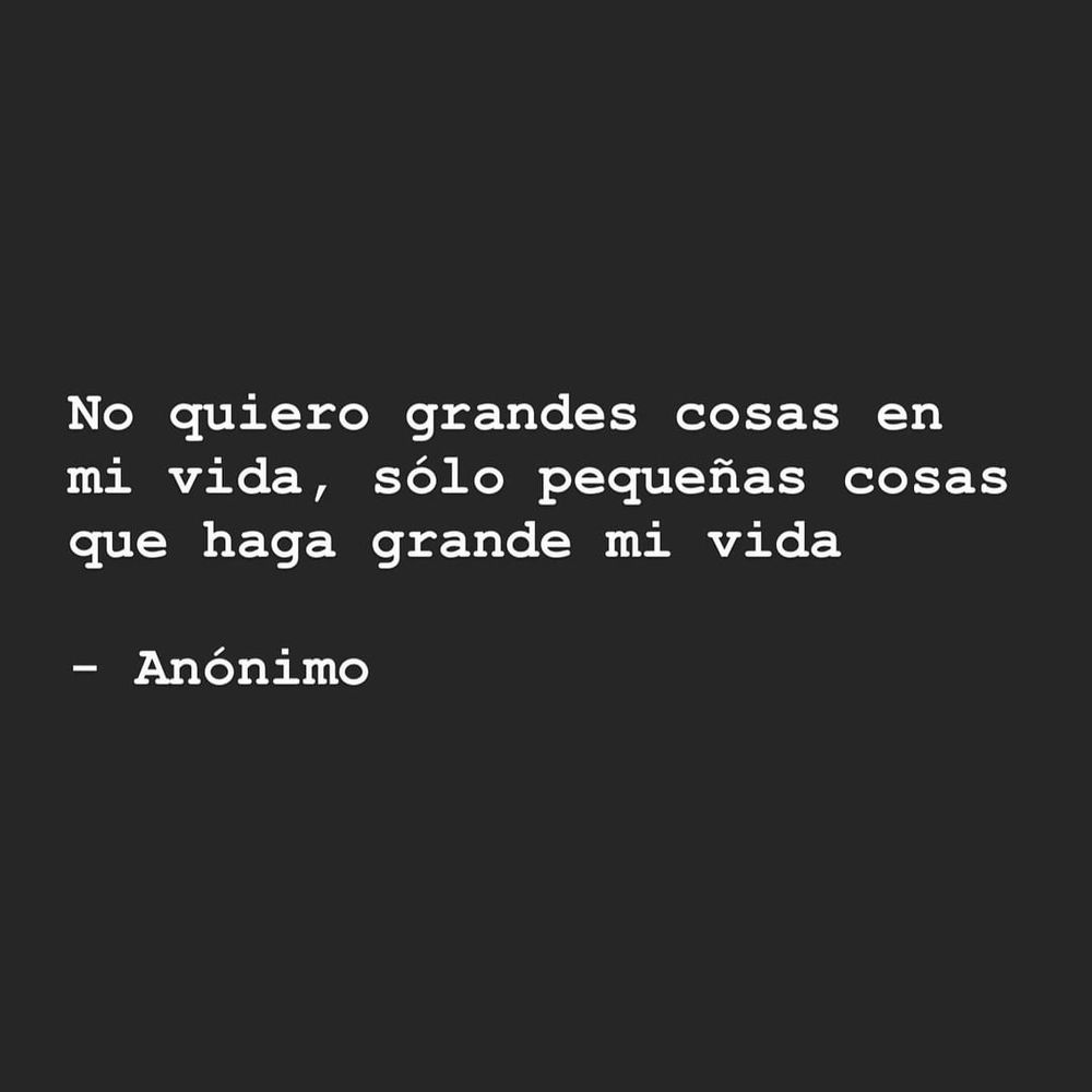 Image with the quote, "I don't want great things in my life, just little things that make my life greater."