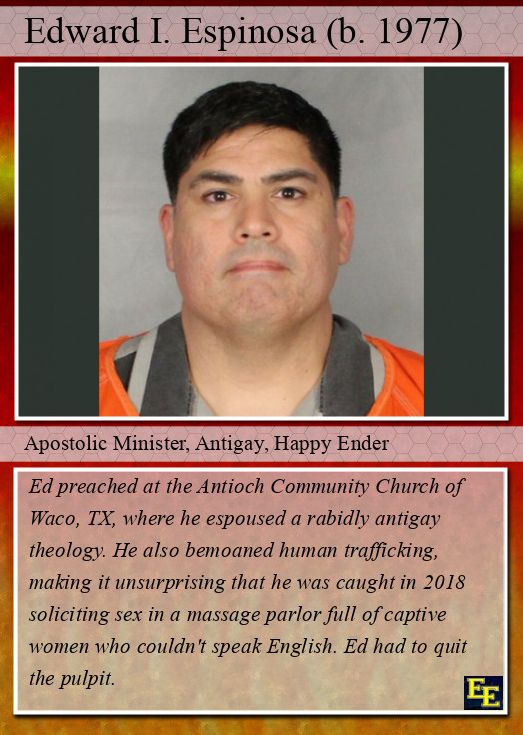 Eddie Espinosa, a true crusader in the massage parlors of Texas.
