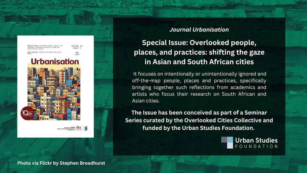 [Image description: A flyer with USF logo for a Special Issue titled "Overlooked people, places, and practices: shifting the gaze in Asian and South African cities" in the journal Urbanisation. It notes that the issue features contributions from academics and artists working on South African and Asian cities. Acknowledgment is given to the Overlooked Cities Collective and the Urban Studies Foundation, which funded the Seminar Series that inspired the issue. Background image via Flickr by Stephen Broadhurst]