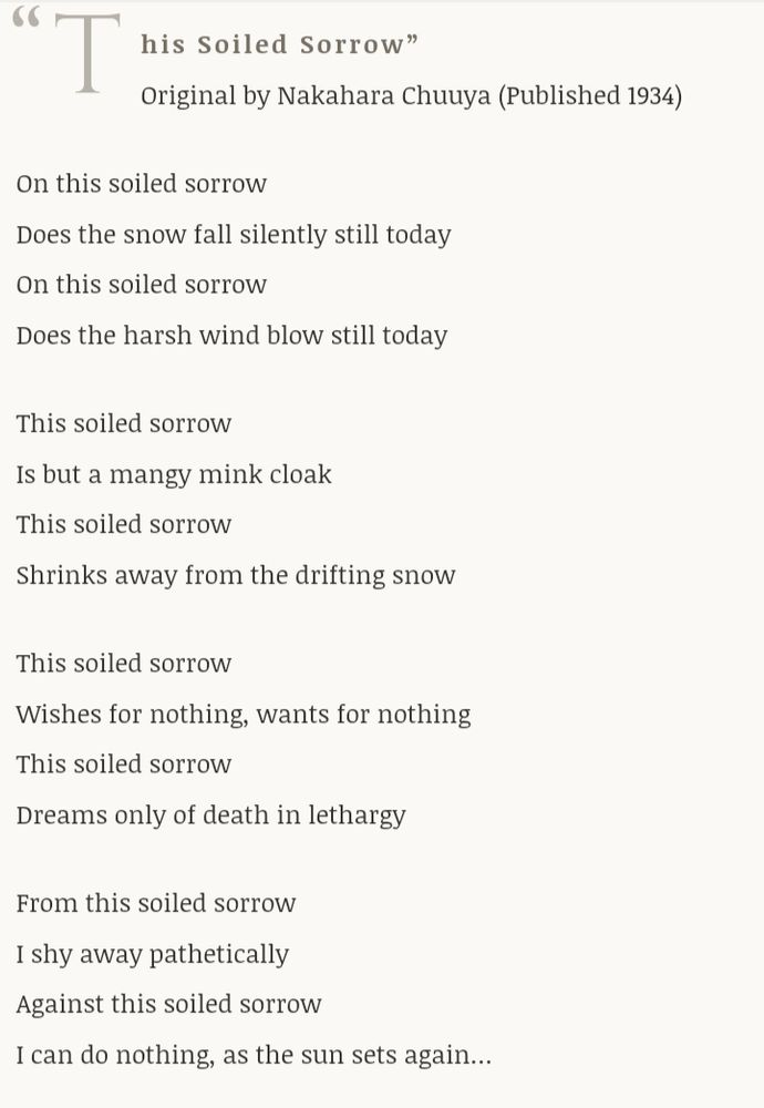 Chuuya Nakahara's poem "this tainted/soiled sorrow" in English. Not a 100% accurate translation, but it was on a Japanese site so, i trust it more than others.