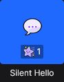 A twitch redeem with a blue background and speech bubble with three dots as an icon. It costs 1 channel point and is called "Silent Hello"