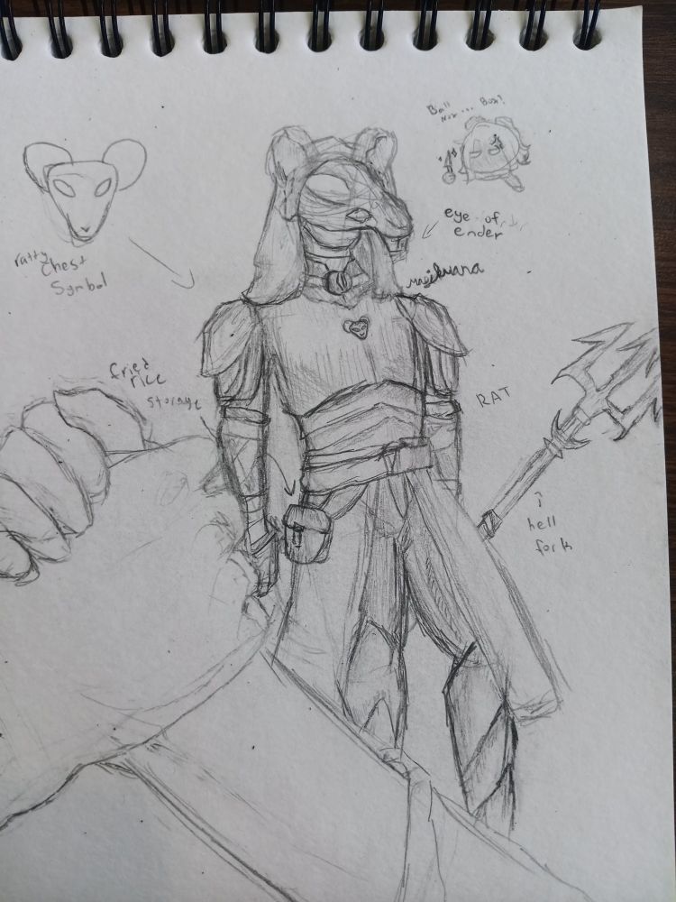 Sketch of RAT in the rat master armor, with a rat head for the middle icon on the chestplate, a rat-skull-like mask, an eye of ender-like necklace thing, a bag attached to the waist for holding fried rice, and a fire riptide trident (labeled hell fork) which RAT is holding. Also yeah, Nox is there in the top right. Not too happy with RAT, as you can see.
