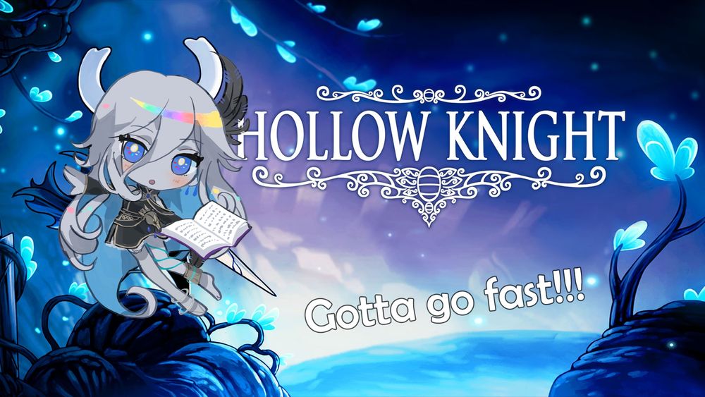 One of the main illustrations for the game Hollow Knight, with a white and blue background, and two black rocks in the foreground. On the left rock, instead of the Knight, Lapys is standing, a book opened in her hand, the other arm lifted on her side like she's casting a spell. 
On the right is the game title, as well as an added text: "Gotta go fast!!!"
