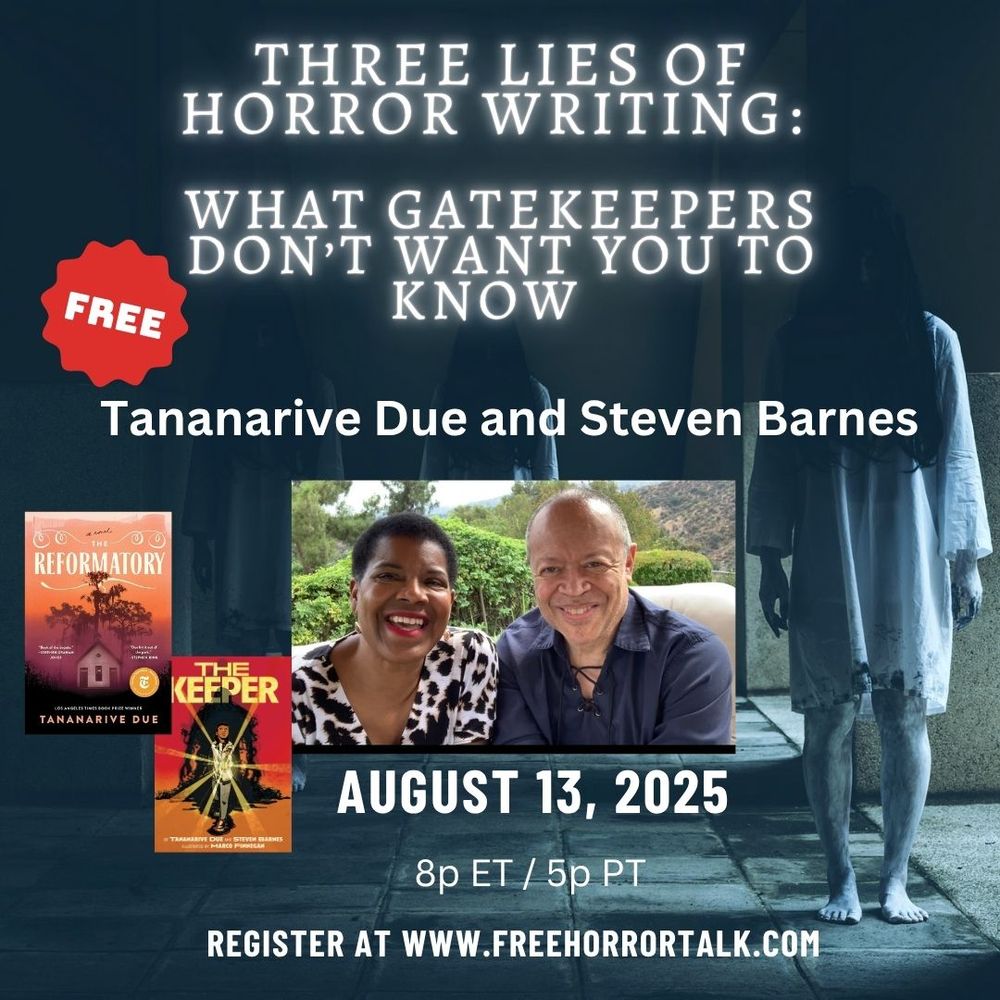 "Three Lies of Horror WRiting - What Gatekeepers Don't Want You to Know" - a photo of Steve and Tanaanarive and book covers for The Reformatory and The Keeper 