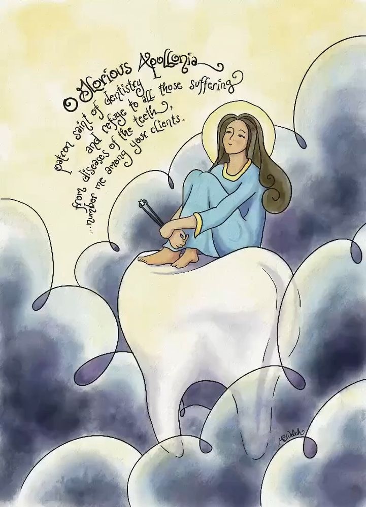 A whimsical digital watercolor of St. Apollonia, patron saint of dentists. A tan woman with long dark hair perches on a giant tooth among clouds that are a mix of heavenly yellows and dark storm. She holds a tooth in a large pair of pincers. Text from a traditional prayer to St Apollonia is in the sky above her.