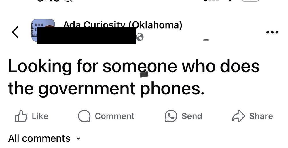 Someone asking in an ada Oklahoma Facebook group for government phones 