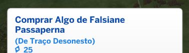 print de the sims mostrando o desejo "comprar algo de falsiane passaperna"