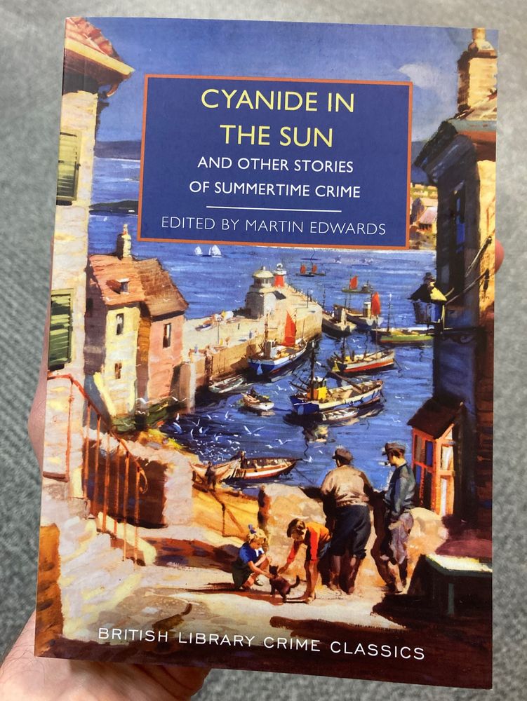 The cover of ‘Cyanide in the Sun’ edited by Martin Edwards (image is St Ives)