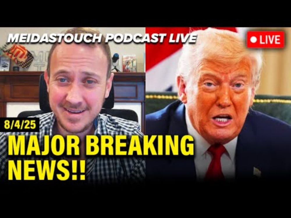 LIVE: MeidasTouch RESPONDS to MAJOR Breaking News - 8/4/25