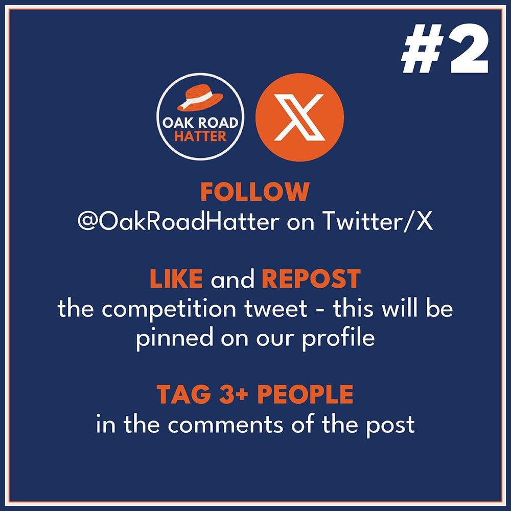 To enter on X/Twitter (& now Bluesky!):

1 - FOLLOW us @OakRoadHatter.com

2 - LIKE and REPOST this competition post

3 - TAG 3+ PEOPLE in the comments of the post
