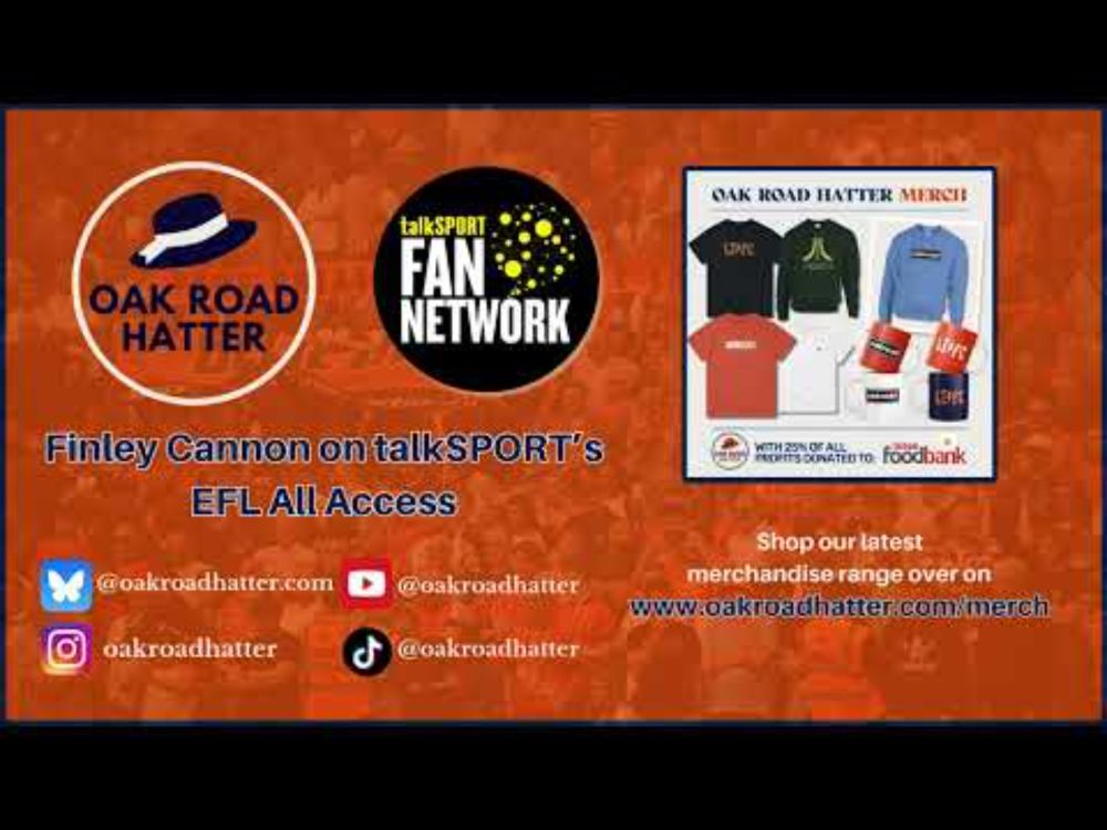 Finley Cannon on talkSPORT's EFL All Access w/ Hugh Woozencroft | The talkSPORT Fan Network