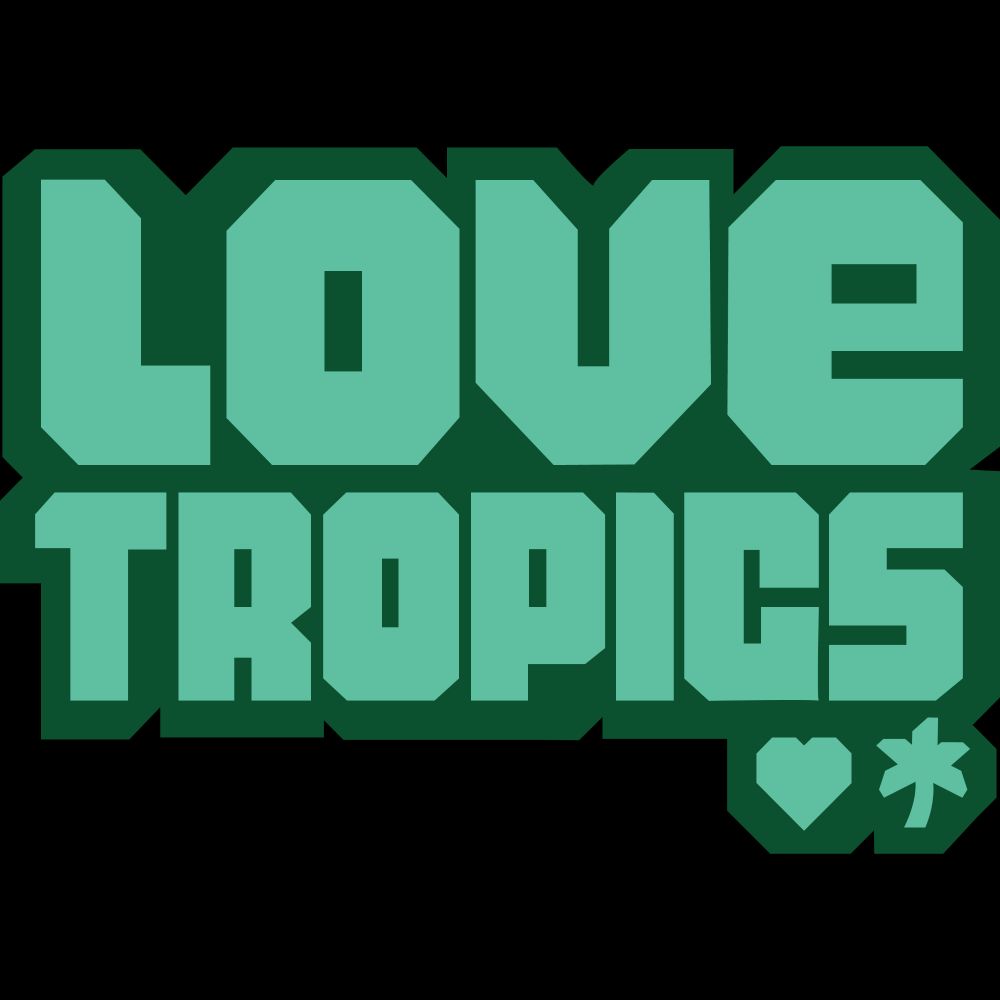 Love Tropics