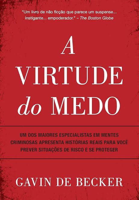 A imagem é capa de um livro, ela é vermelha, e o título do livro que se lê na capa é A Virtude do Medo. 