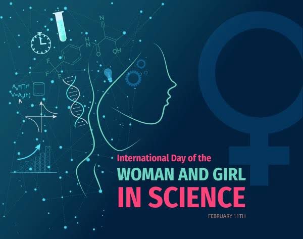 Poster noting that Feb 11 is International Women and Girls in Science day