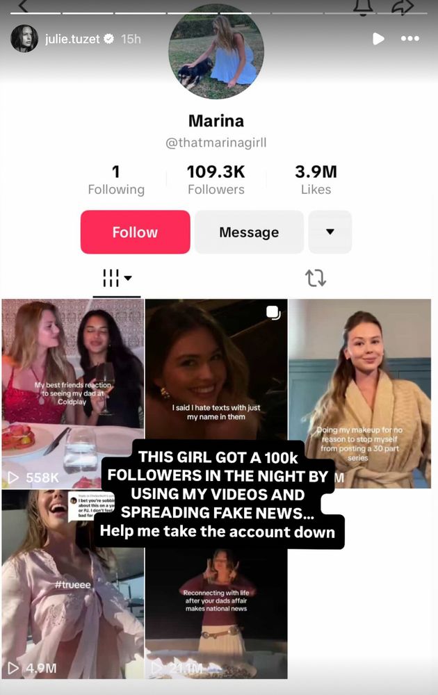 a screenshot of Julie Tuzet's Instagram story calling out the account that says "This girl got 100k followers in the night by using my videos and spreading fake news... Help me take the account down"