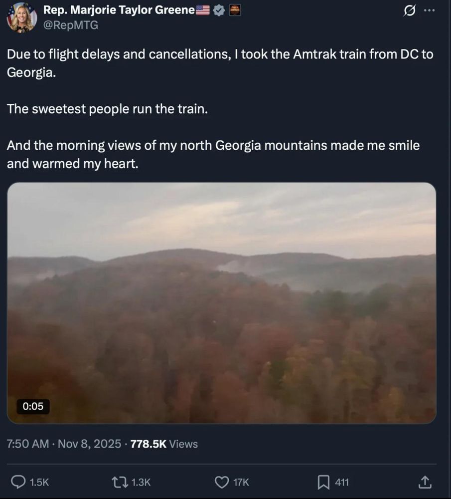 Rep. Marjorie Taylor Greene @RepMTG

Due to flight delays and cancellations, I took the Amtrak train from DC to Georgia.

The sweetest people run the train.

And the morning views of my north Georgia mountains made me smile and warmed my heart.

7:50 AM Nov 8, 2025