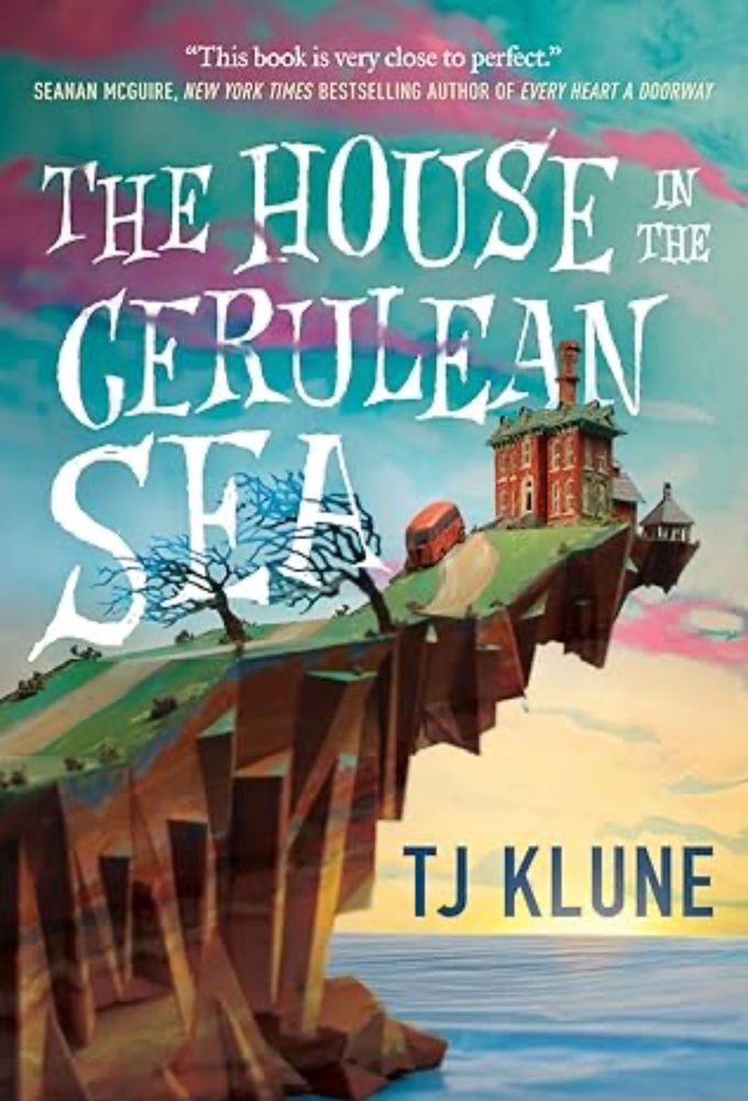 The House in the Cerulean Sea by TJ Klune
