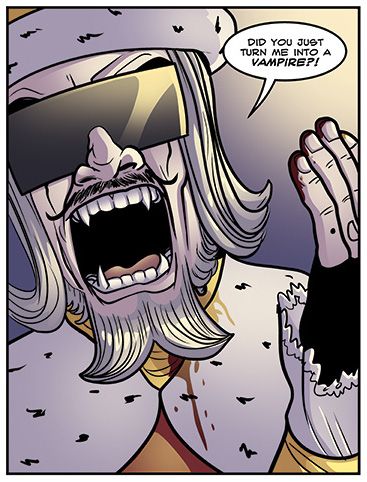 King Radical from Doctor McNinja, during the short period after he was turned into a vampire and before he had the Pope thrown at him.  He is saying, "Did you just turn me into a vampire?!"