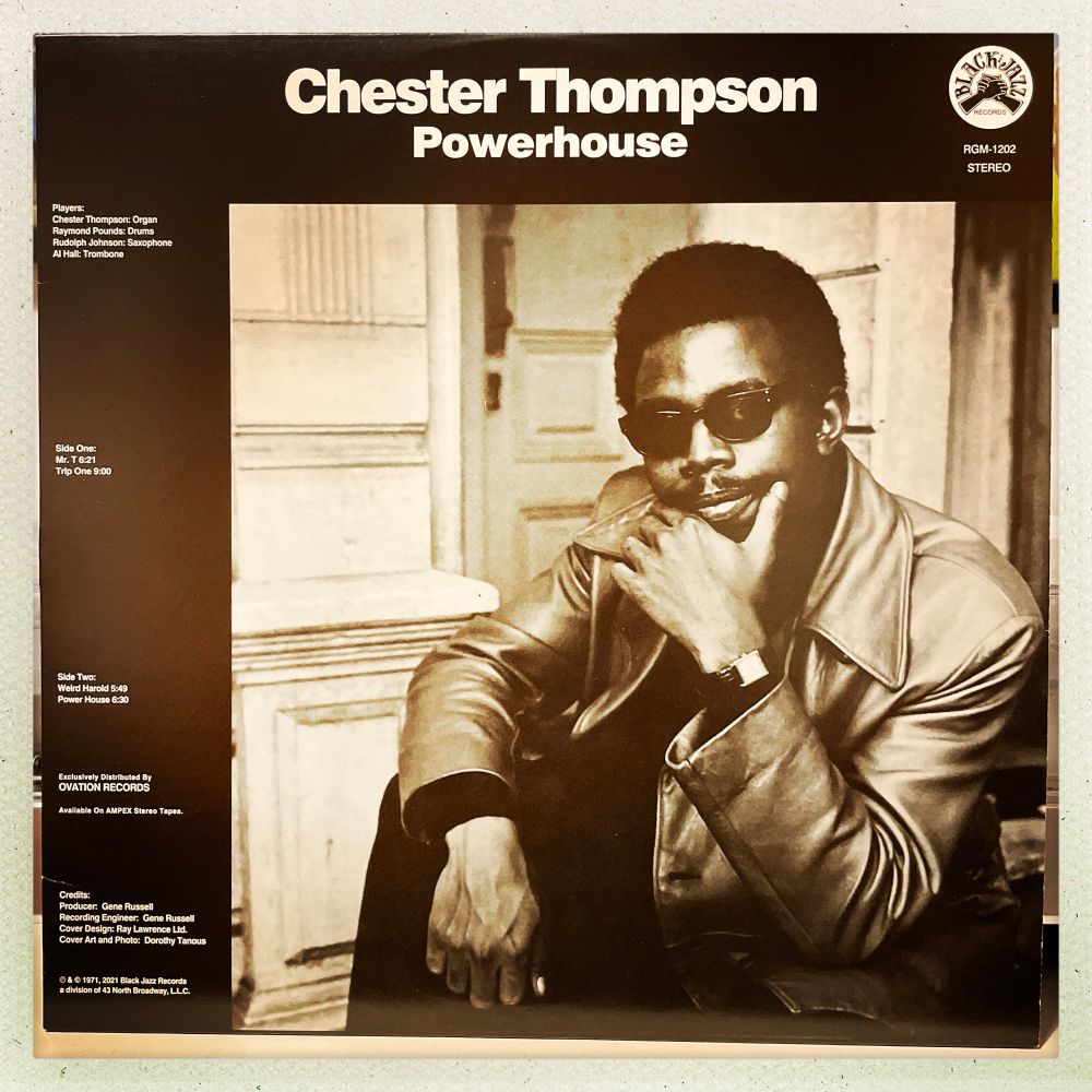 Powerhouse by Chester Thompson on Black Jazz Records. Originally released in 1971. Chester has his hand on his chin, wearing a leather jacket and shades. Cool mf. 