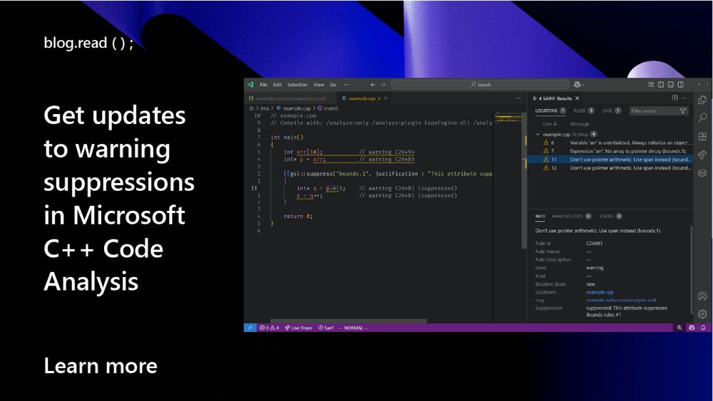 screen capture of example.nativecodeanalysis.sarif dialog box.
text reads: blog.read
Get updates to Warning Suppressions in Microsoft C++ Code Analysis.
Learn more.