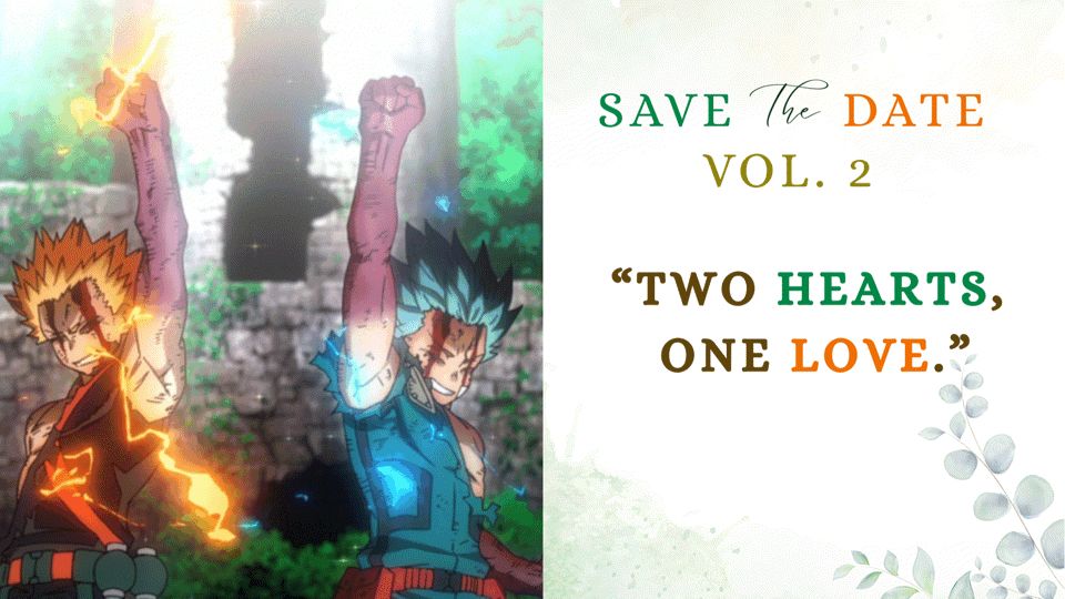 A moving gif with images of Midoriya Izuku and Bakugou Katsuki throughout the MHA anime. On the side are various quotes for wedding day photos.
