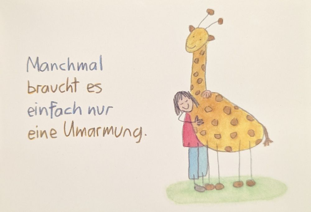 Bild einer Giraffe mit einem Kind. Beide umarmen sich. Auf der Karte ist der Text "Manchmal braucht es einfach nur eine Umarmung."