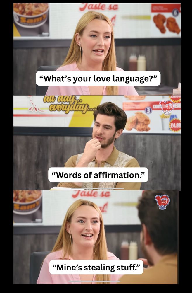 What’s your love language?
Words of affirmation.
Mine’s stealing stuff.