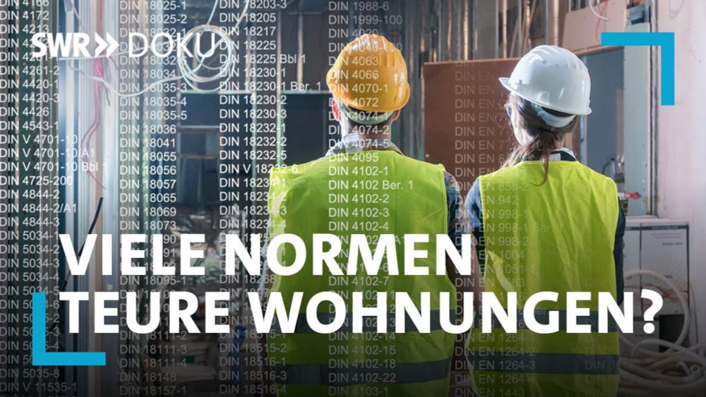 Vom Bürokratiewahnsinn im Wohnungsbau. Viele Normen - Teure Wohnungen? | SWR Doku