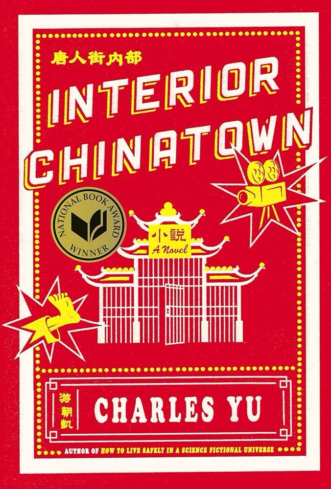 The background is red and there is a Chinatown-style gate and yellow illustrations of a foot kicking and an old style movie camera. It says Author of How to Live in a Science Fictional Universe and National Book Award Winner. 