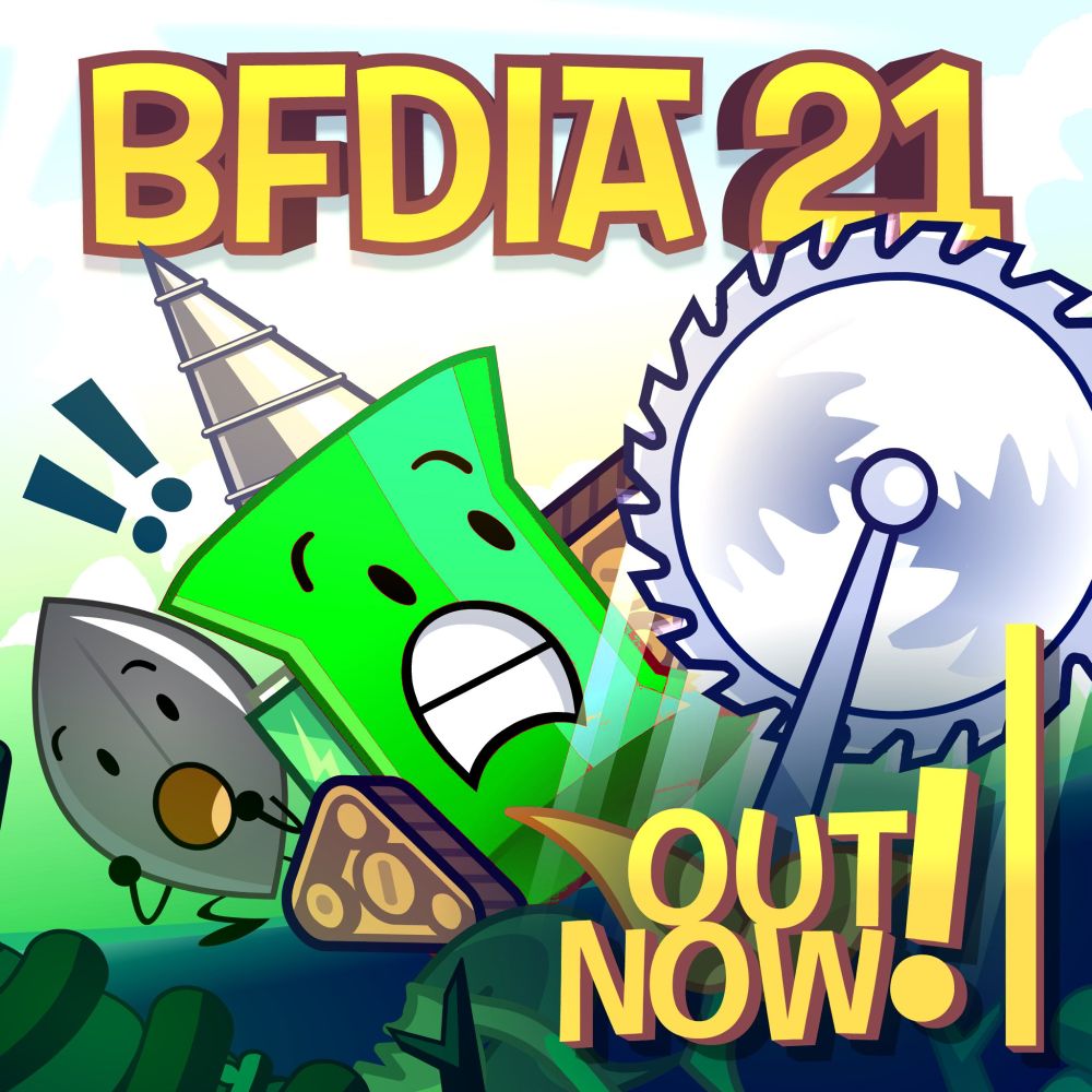 BFDIA 21

OUT NOW!
