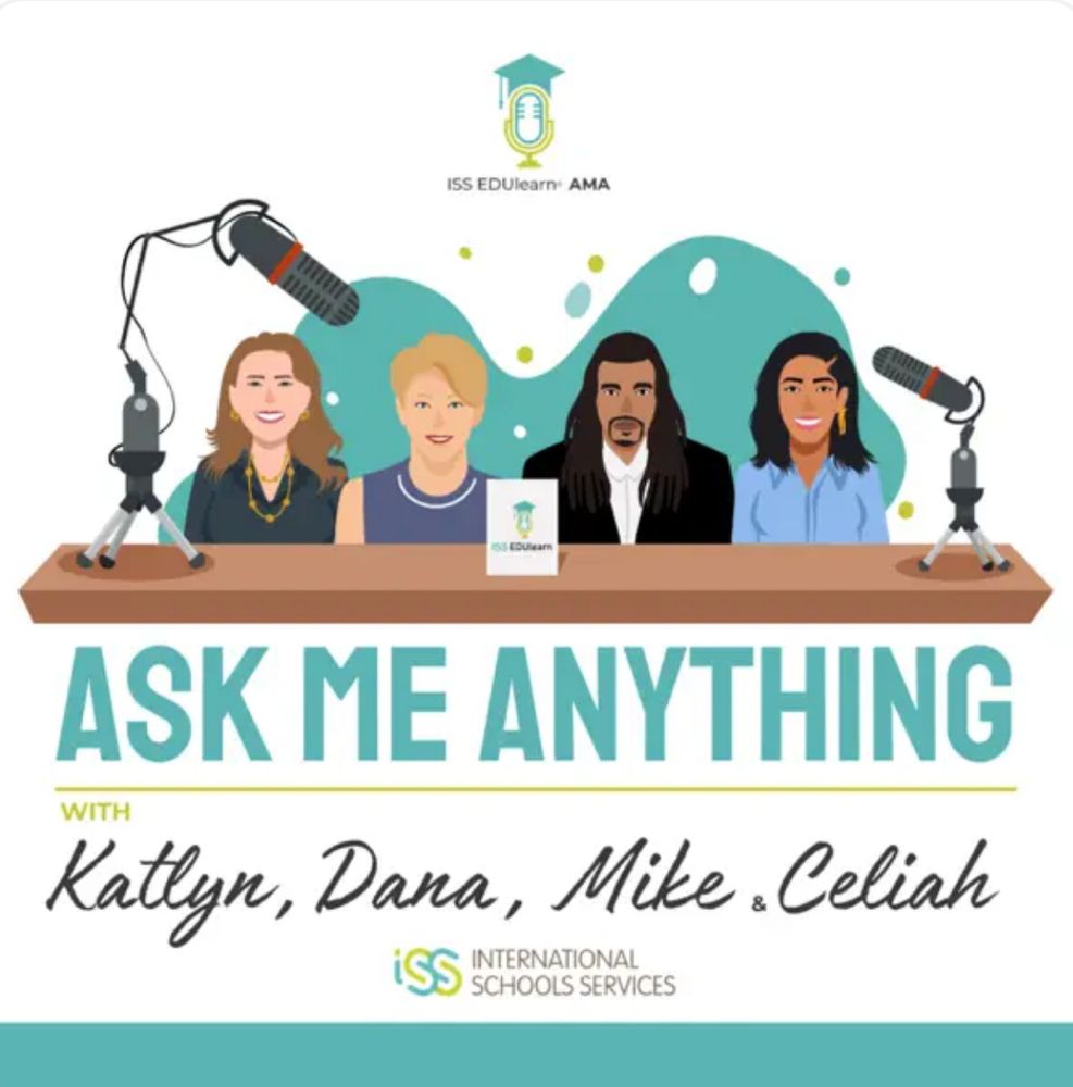 an illustrated drawing of four people behind a desk with podcast equipment. The title in bold block print teal says Ask Me Anything with (in cursive black font) Katlyn, Dana, Mike, Celiah. A teal and green ISS logo is underneath with a teal bar at the bottom of the picture.