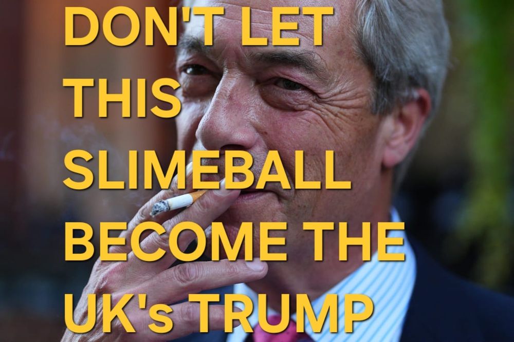 Don't let this SLIMEBALL become the UKs Trump