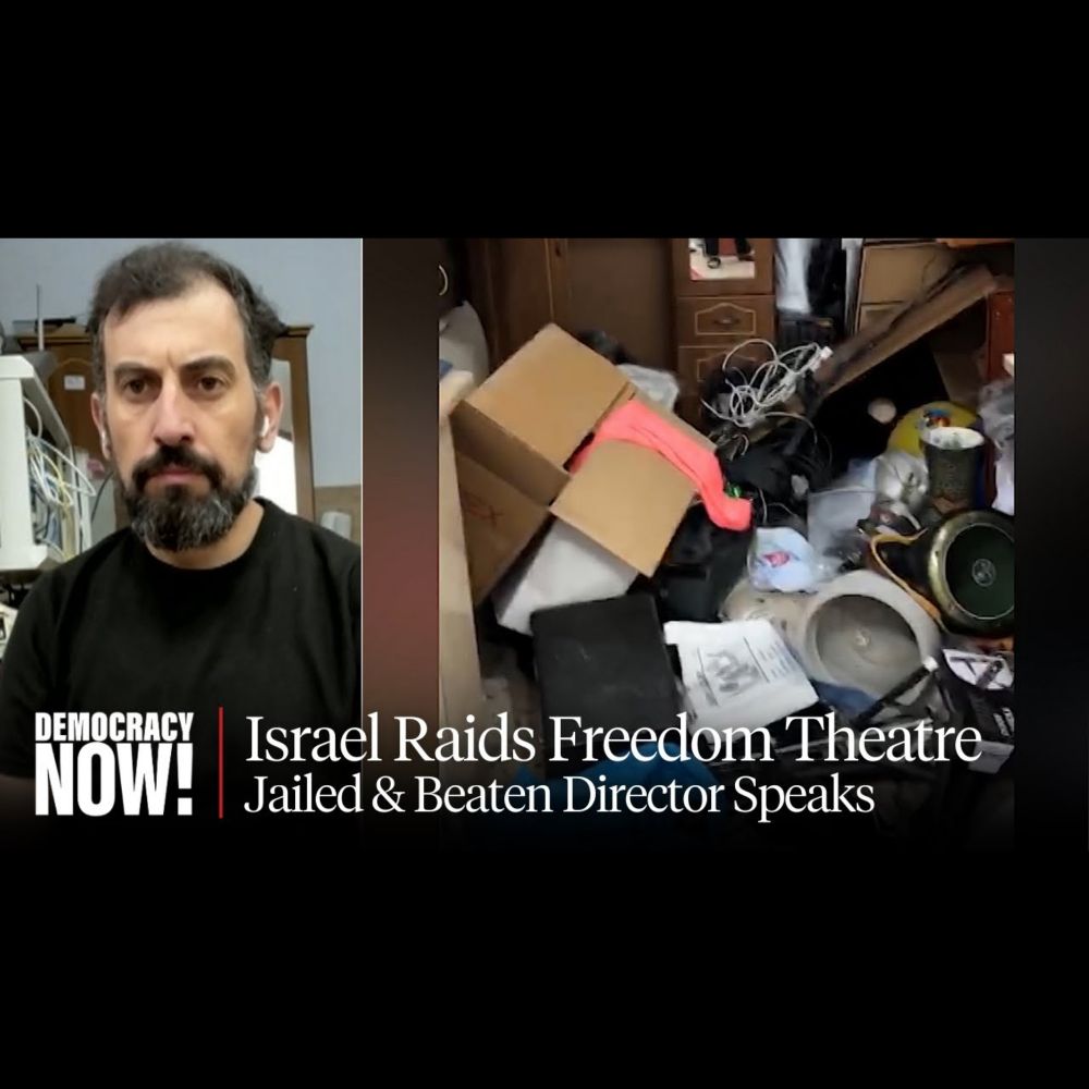 Israel Raids Freedom Theatre in Jenin Refugee Camp; Director Speaks Out After Being Jailed & Beaten