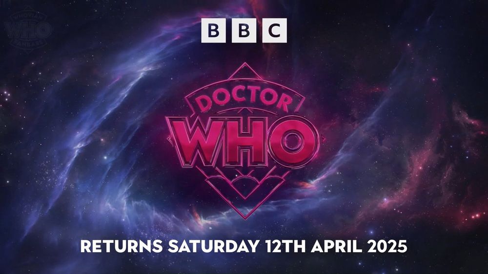 Doctor Who returns 12th April 2025