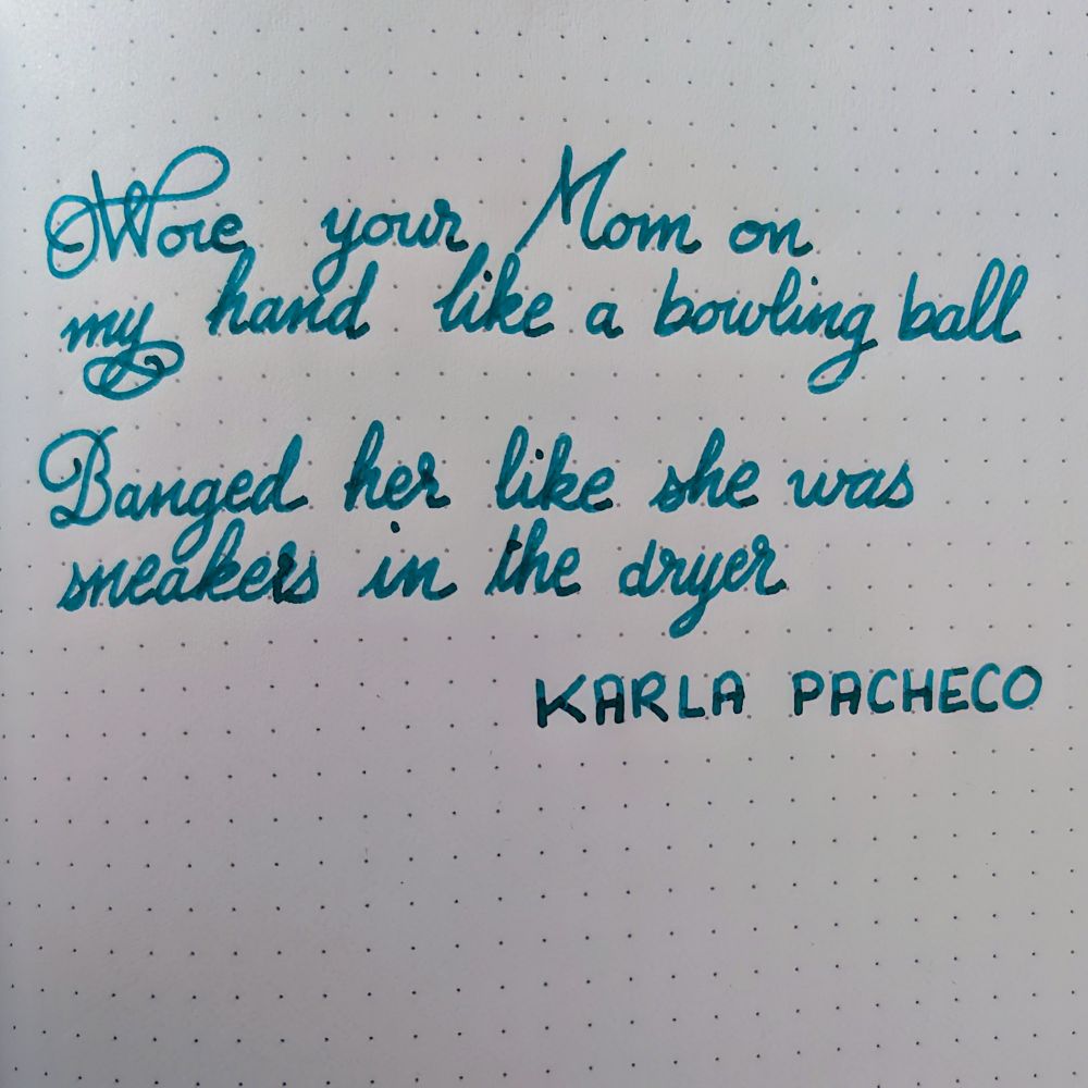 Filth by Karla Pacheco written in green fountain pen ink.
