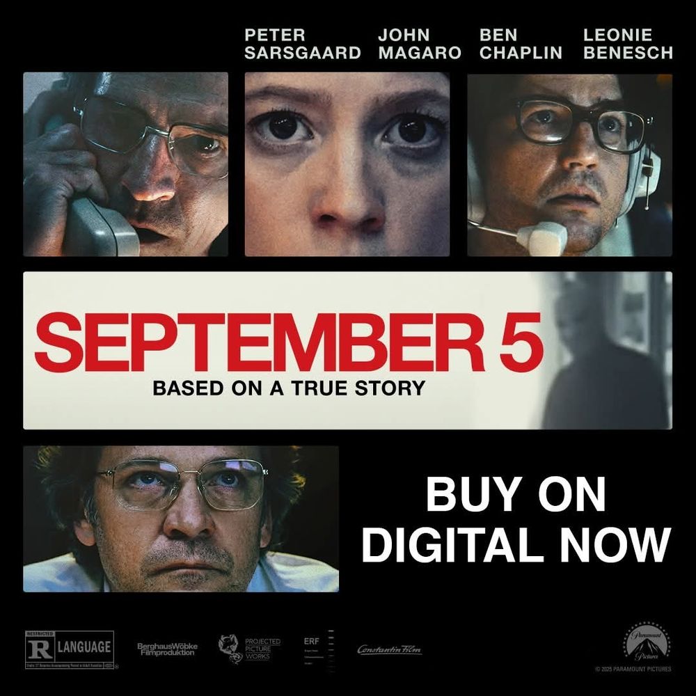 
#AcademyAward Nominee for #BestOriginalScreenplay, #SEPTEMBER 5 is now on Digital. Based on true events at the 1972 #Olympics and the hostage crisis that changed media coverage forever. Starring #PeterSarsgaard, #JohnMagaro, #BenChaplin, and #LeonieBenesch. BUY OR RENT SEPTEMBER 5 on Fandango at Home NOW! Rated PG. From #ParamountPictures.